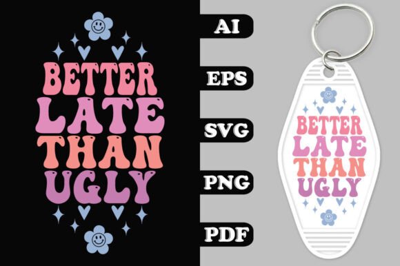 Better Late Than Ugly, Groovy Key Chain