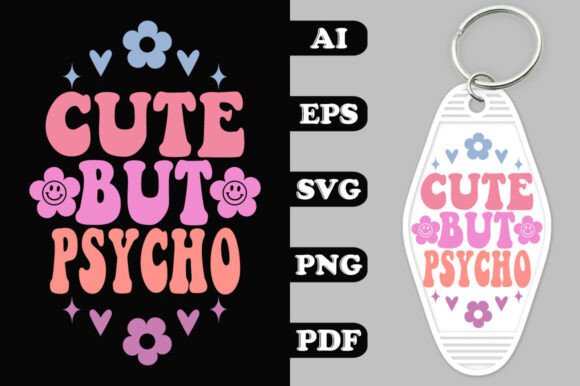 Cute but Psycho Key Chain SVG Review