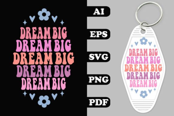 Dream Big Key Chain SVG Design Review