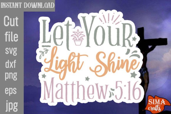 Let Your Light Shine Matthew 5 16 SVG Review