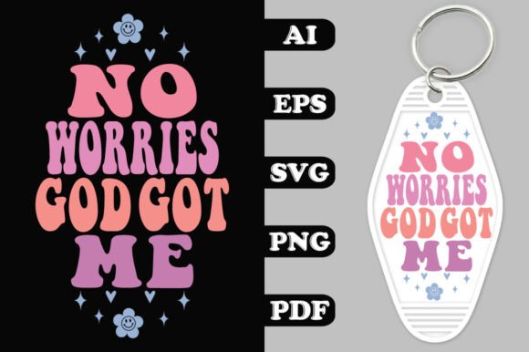 No Worries God Got Me Groovy Key Chain S